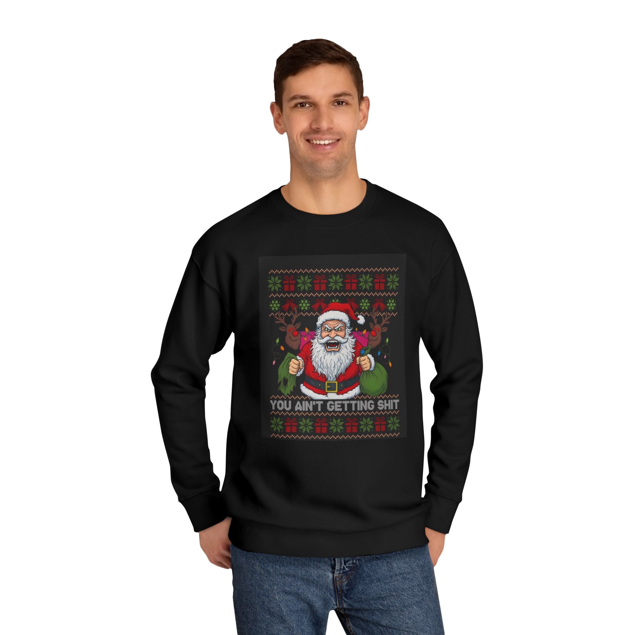 Christmas Unisex Crew Sweatshirt - 'You aint getting nothing for Christmas'