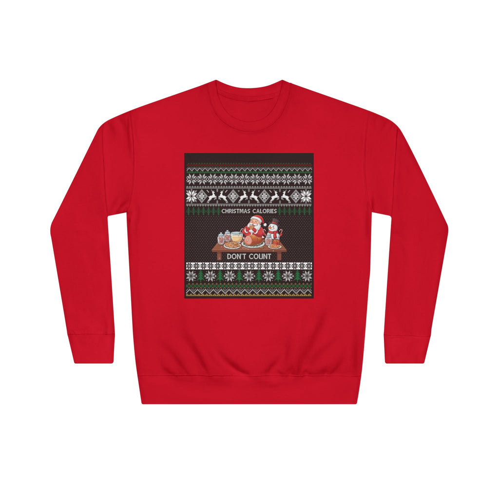 Christmas Calories Don't Count Sweatshirt